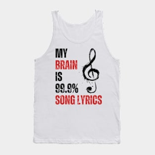 My Brain Is 99% Song Lyrics Funny Tank Top